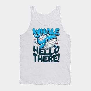 Blue Whale Hello There ! Tank Top